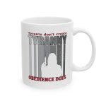 Right hand view of Tyranny of Obedience, 11oz mug by OrwellianWear